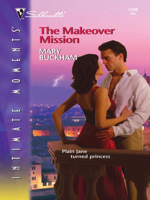 Cover of the book The Makeover Mission by Mary Buckham, Silhouette