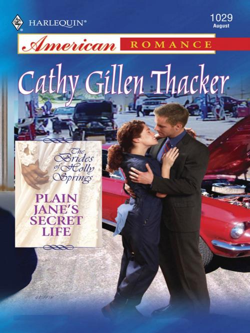 Cover of the book Plain Jane's Secret Life by Cathy Gillen Thacker, Harlequin