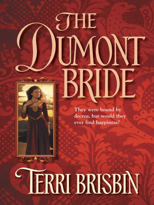 Cover of the book The Dumont Bride by Terri Brisbin, Harlequin