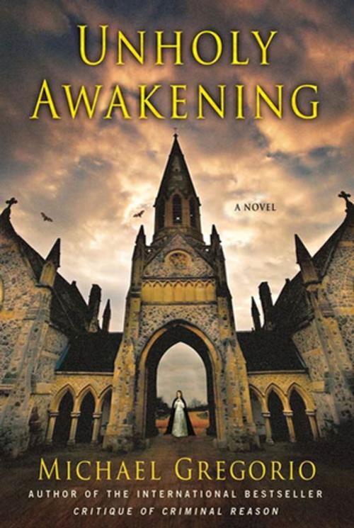 Cover of the book Unholy Awakening by Michael Gregorio, St. Martin's Press