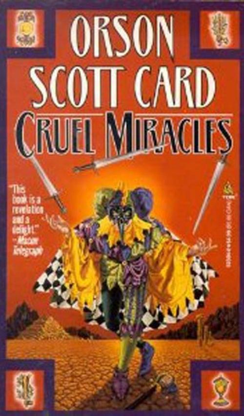 Cover of the book Cruel Miracles by Orson Scott Card, Tom Doherty Associates