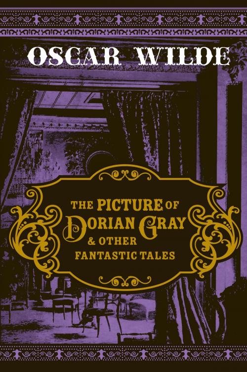 Cover of the book The Picture of Dorian Gray & Other Fantastic Tales by Oscar Wilde, Fall River Press