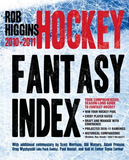 Cover of the book Higgins Hockey Fantasy Index: 2010-2011 by Rob Higgins, Touchstone