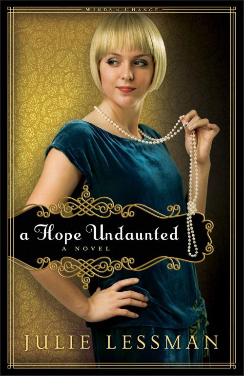 Cover of the book Hope Undaunted, A (Winds of Change Book #1) by Julie Lessman, Baker Publishing Group