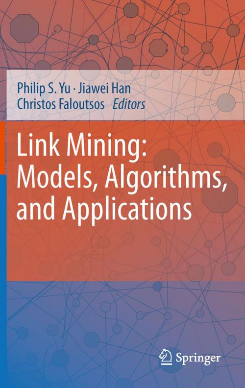 Cover of the book Link Mining: Models, Algorithms, and Applications by , Springer New York