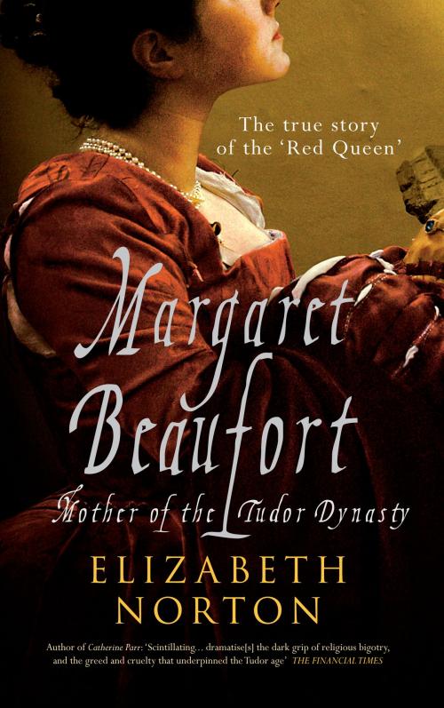 Cover of the book Margaret Beaufort by Elizabeth Norton, Amberley Publishing