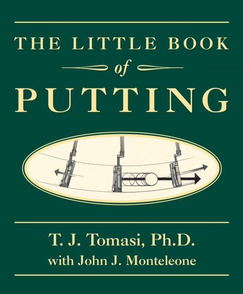 Cover of the book The Little Book of Putting by T.J. Tomasi, Andrews McMeel Publishing, LLC