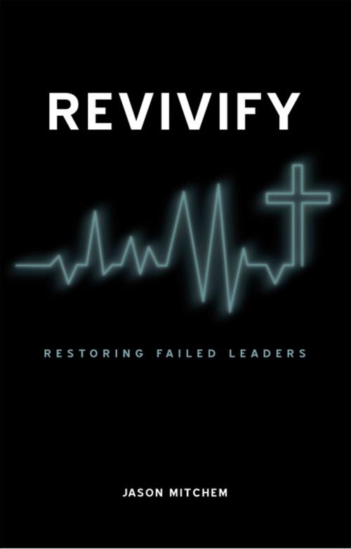 Cover of the book Revivify by Jason Mitchem, WestBow Press