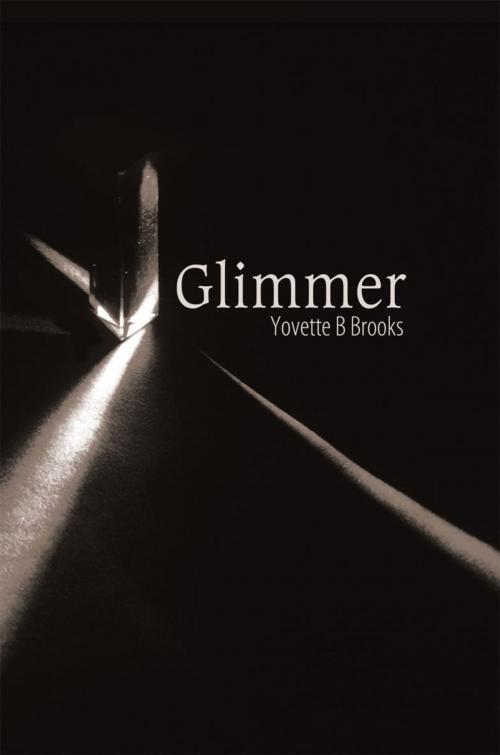 Cover of the book Glimmer by Yovette B Brooks, WestBow Press
