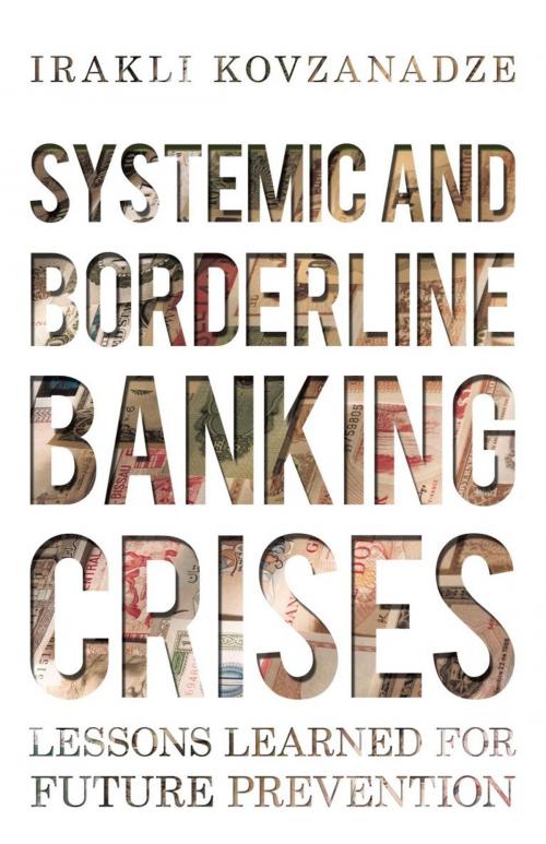 Cover of the book Systemic and Borderline Banking Crises by Irakli Kovzanadze, iUniverse