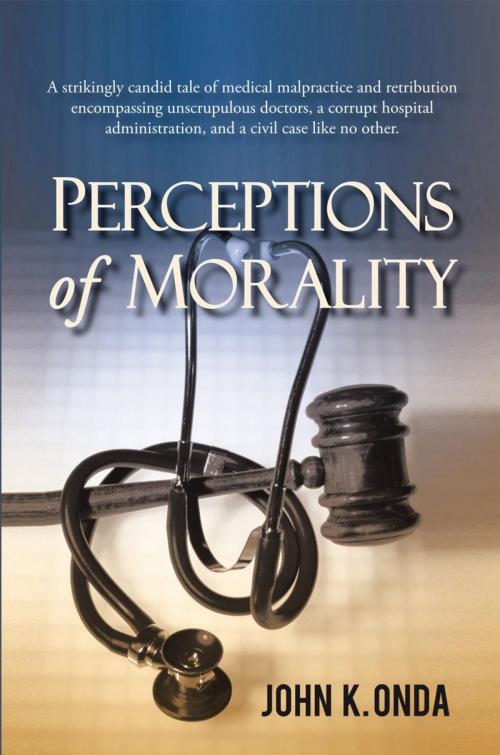 Cover of the book Perceptions of Morality by John K. Onda, iUniverse