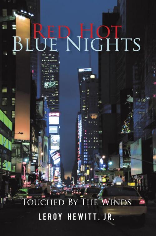 Cover of the book Red Hot Blue Nights by LeRoy Hewitt Jr., iUniverse