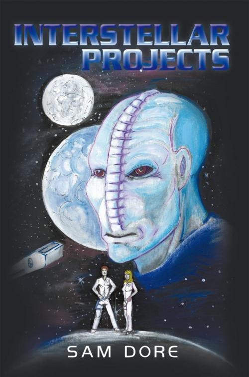 Cover of the book Interstellar Projects by Sam Dore, iUniverse