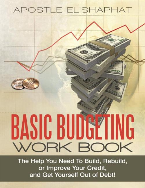Cover of the book Basic Budgeting Work Book by Apostle Elishaphat, iUniverse