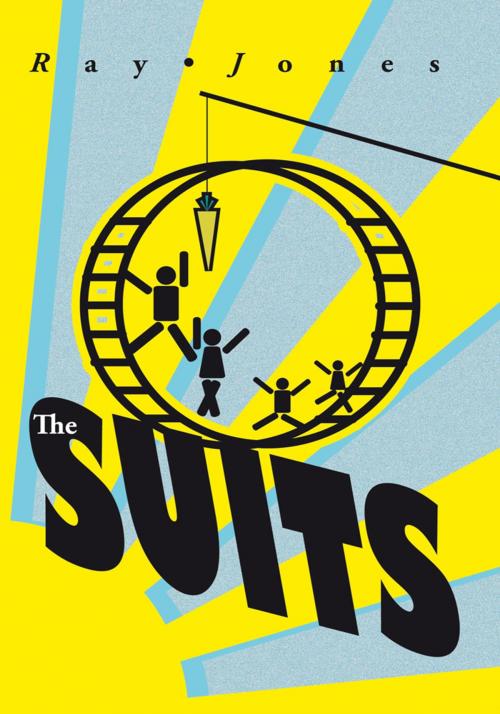 Cover of the book The Suits by Ray Jones, iUniverse
