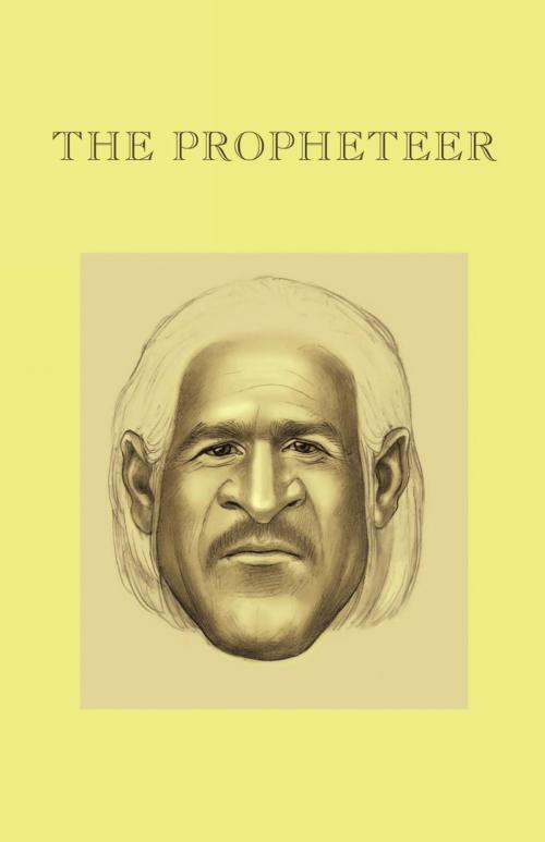 Cover of the book The Propheteer by Jason Coe, iUniverse