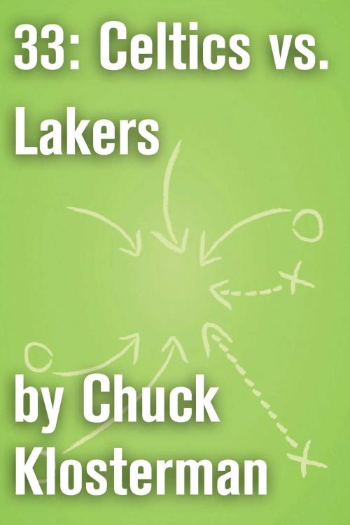 Cover of the book 33: Celtics vs. Lakers by Chuck Klosterman, Scribner