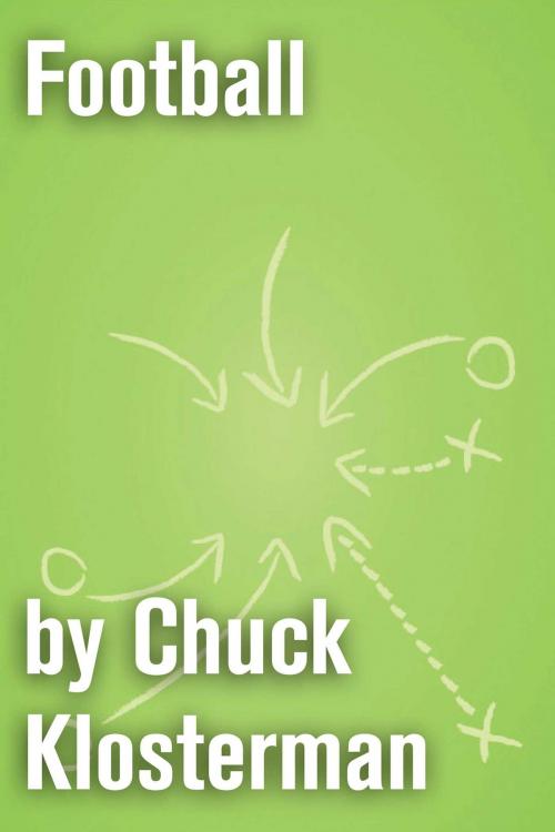 Cover of the book Football by Chuck Klosterman, Scribner