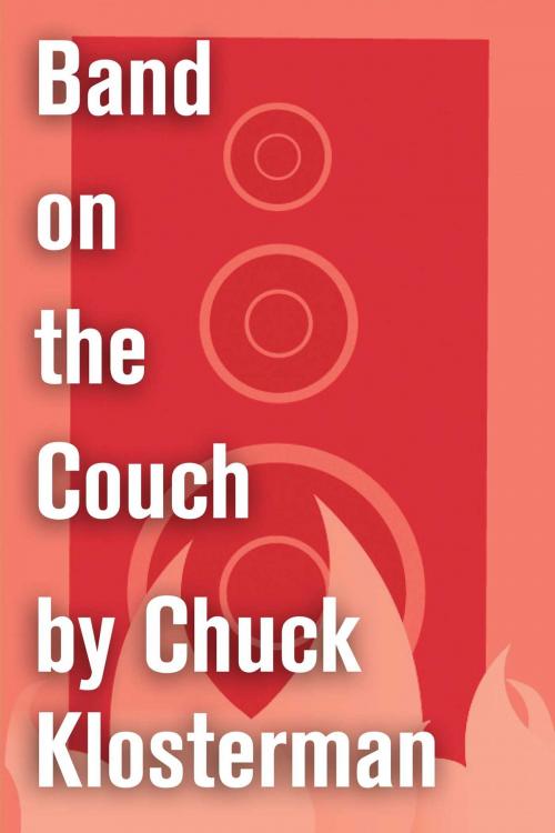 Cover of the book Band on the Couch by Chuck Klosterman, Scribner