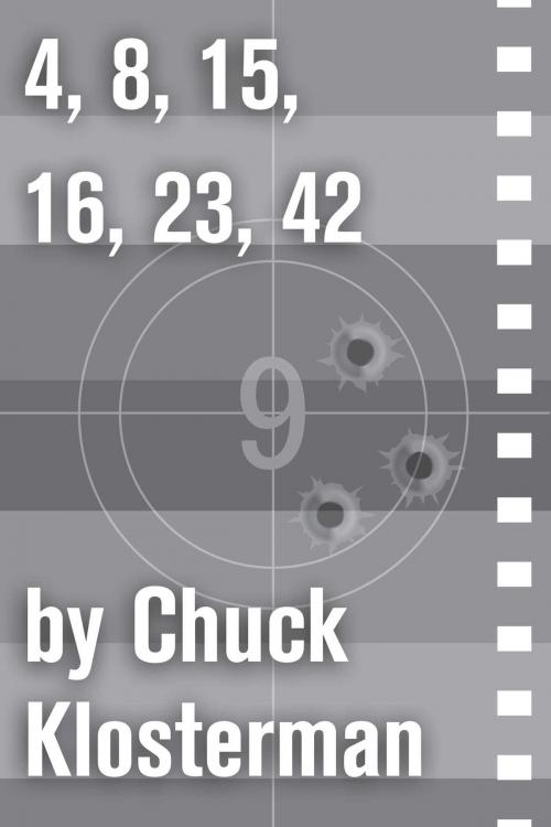 Cover of the book 4,8,15,16,23,42 by Chuck Klosterman, Scribner