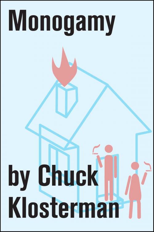 Cover of the book Monogamy by Chuck Klosterman, Scribner