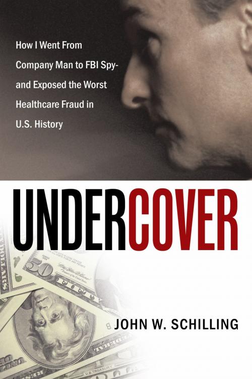 Cover of the book Undercover by John W. Schilling, AuthorHouse