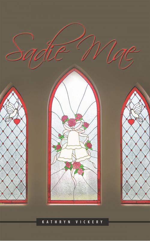 Cover of the book Sadie Mae by Kathryn Vickery, AuthorHouse