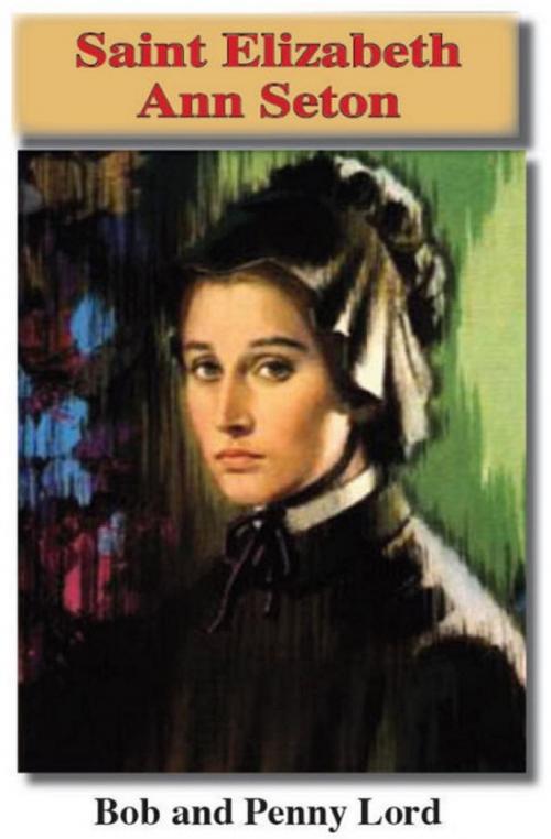 Cover of the book Saint Elizabeth Ann Seton by Bob Lord, Penny Lord, Journeys of Faith