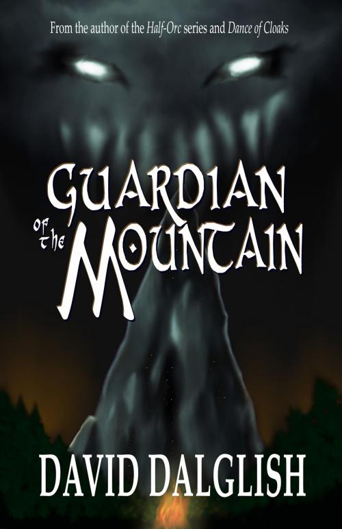 Cover of the book Guardian of the Mountain by David Dalglish, David Dalglish