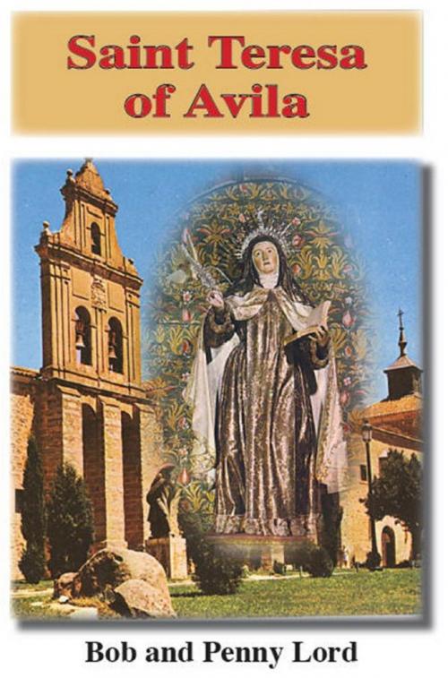 Cover of the book Saint Teresa of Avila by Penny Lord, Bob Lord, Journeys of Faith