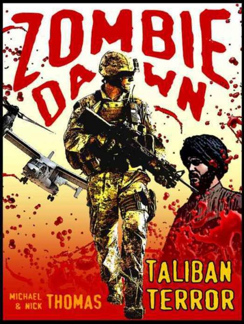 Cover of the book Taliban Terror (Zombie Dawn Stories) by Michael G. Thomas, Swordworks & Miro Books