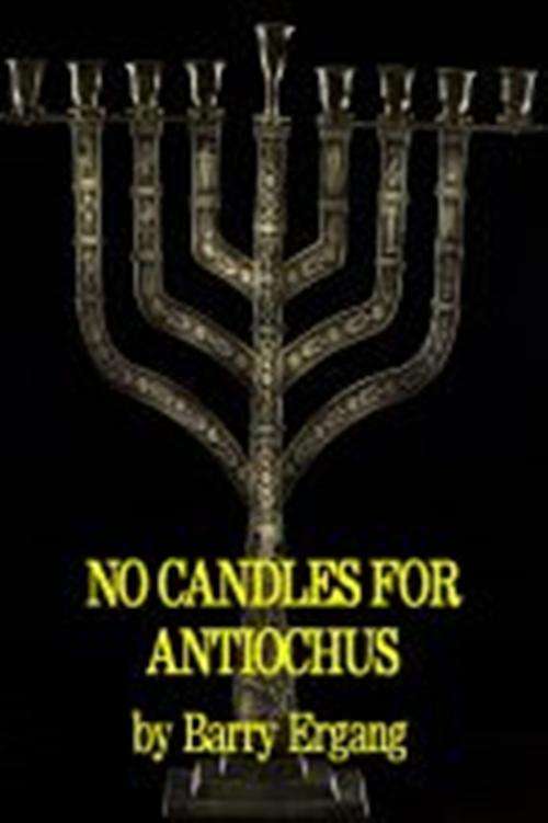 Cover of the book No Candles for Antiochus by Barry Ergang, Barry Ergang