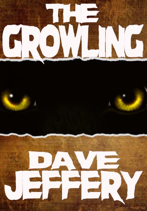 Cover of the book The Growling by David Jeffery, David Jeffery