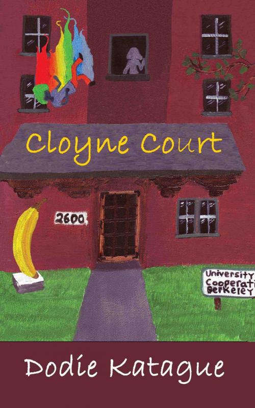 Cover of the book Cloyne Court by Dodie Katague, Dodie Katague