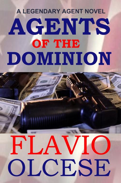 Cover of the book Agents of the Dominion by Flavio Olcese, Flavio Olcese