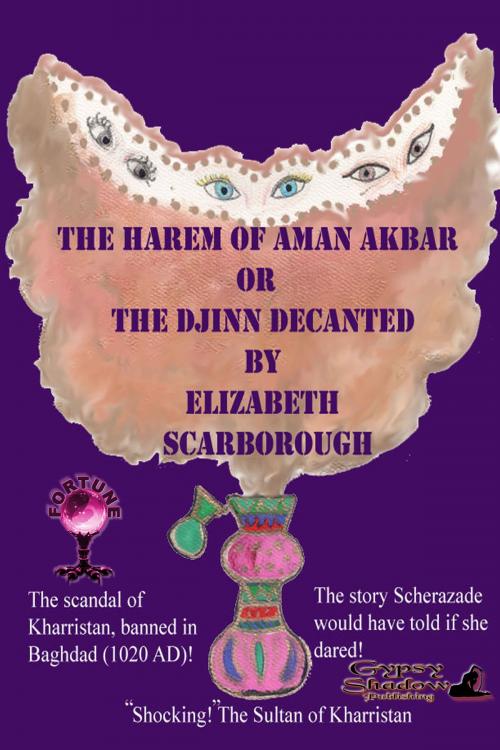 Cover of the book The Harem of Aman Akbar by Elizabeth Ann Scarborough, Gypsy Shadow Publishing, LLC