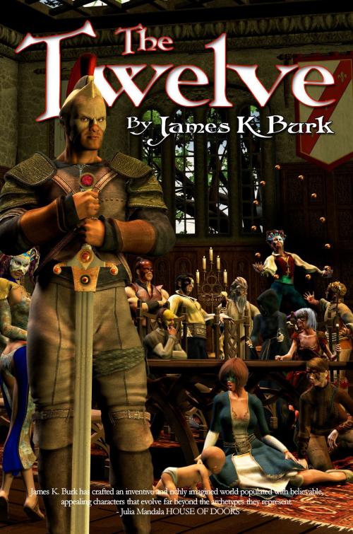 Cover of the book The Twelve by James K Burk, WolfSinger Publications