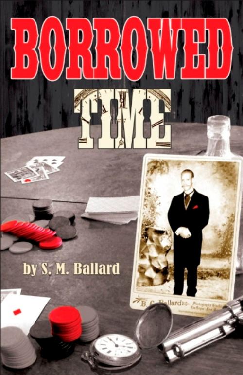 Cover of the book Borrowed Time by S.M. Ballard, S.M. Ballard