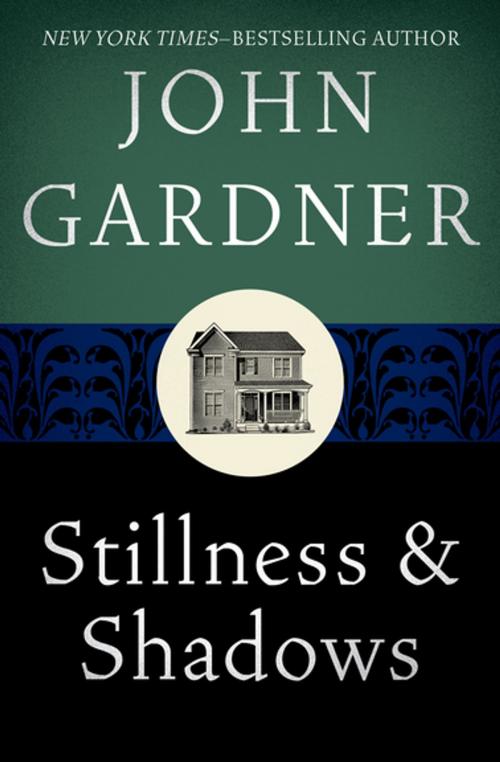 Cover of the book Stillness & Shadows by John Gardner, Open Road Media