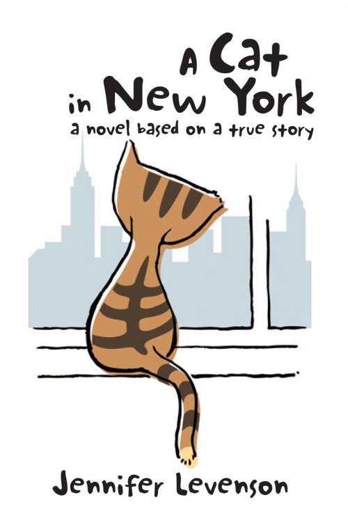 Cover of the book A Cat in New York by Jennifer Levenson, Xlibris UK