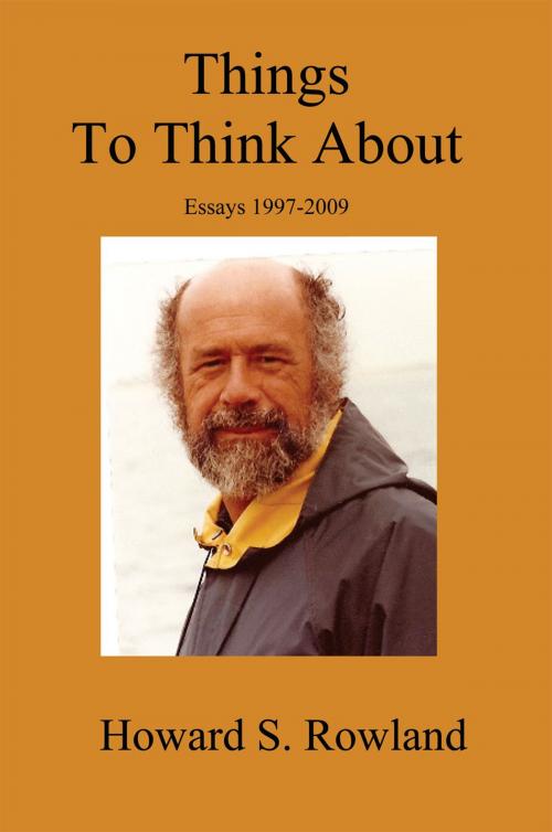 Cover of the book Things to Think About by Howard S. Rowland, Xlibris US