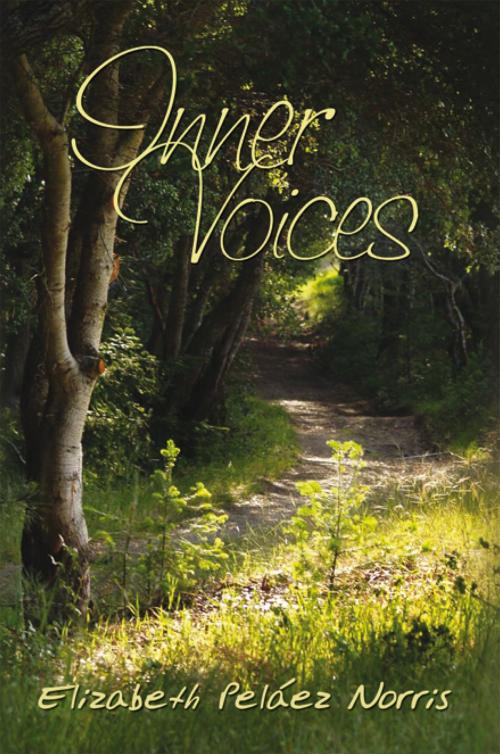 Cover of the book Inner Voices by Elizabeth Peláez Norris, Xlibris US