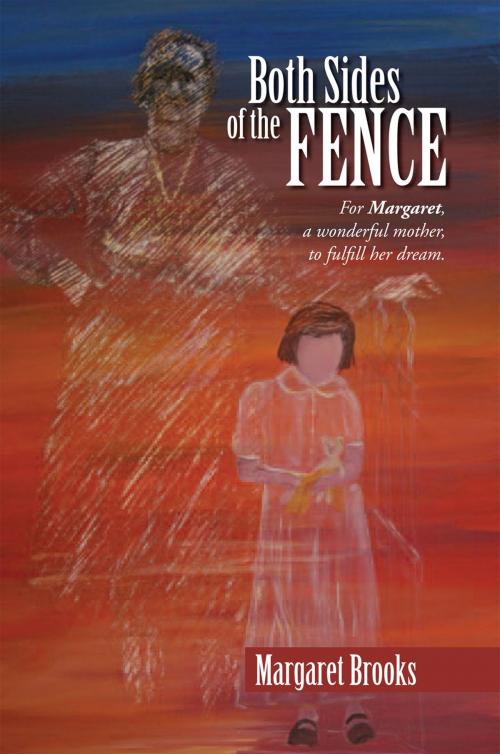 Cover of the book Both Sides of the Fence by Margaret Brooks, Xlibris UK