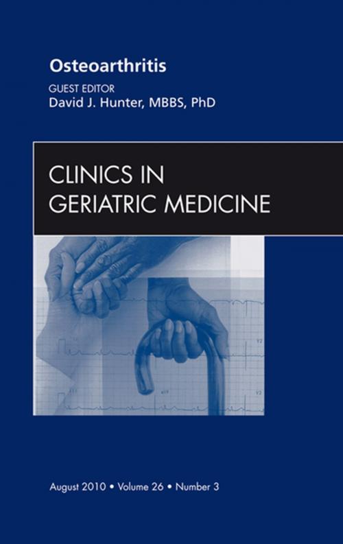 Cover of the book Osteoarthritis, An Issue of Clinics in Geriatric Medicine - E-Book by David J. Hunter, MBBS, PhD, Elsevier Health Sciences