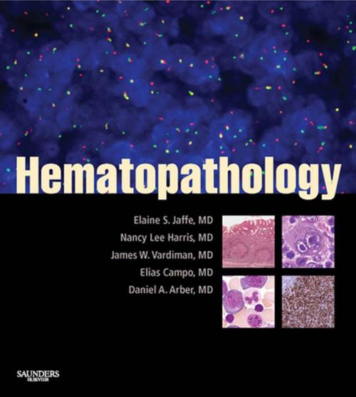 Cover of the book Hematopathology E-Book by Elaine Sarkin Jaffe, MD, Nancy Lee Harris, MD, James Vardiman, MD, Daniel A. Arber, MD, Elias Campo, MD, Elsevier Health Sciences