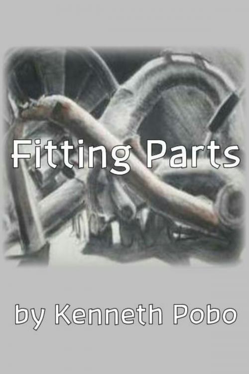 Cover of the book Fitting Parts by Kenneth Pobo, Philistine Press