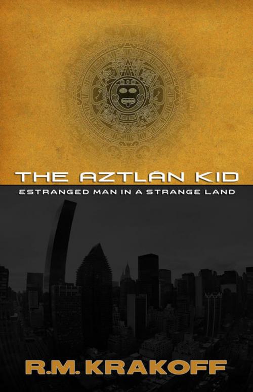 Cover of the book The Aztlán Kid by RM Krakoff, RM Krakoff