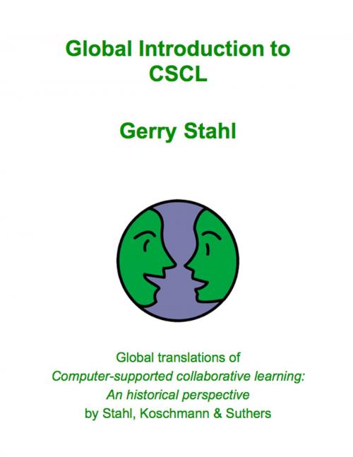 Cover of the book Global Introduction to CSCL by Gerry Stahl, Gerry Stahl