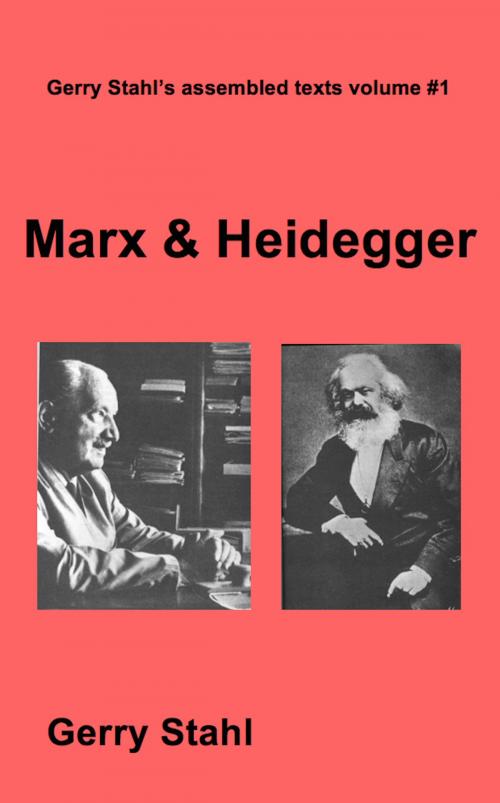 Cover of the book Marx and Heidegger by Gerry Stahl, Gerry Stahl
