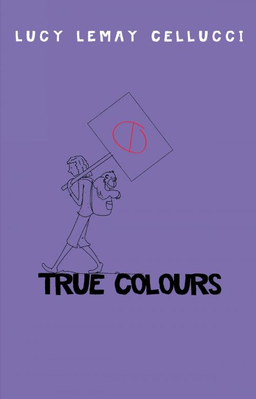 Cover of the book True Colours by Lucy Lemay Cellucci, Dundurn